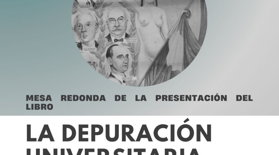 Mesa redonda: presentación de La depuración universitaria
