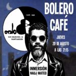 Nauj Mateo en directo en Bolero Café, Santander