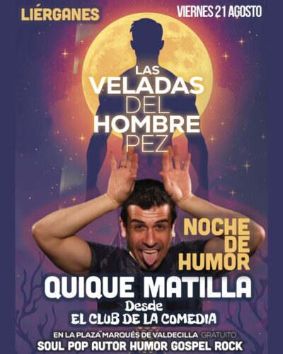 Noche de humor con Quique Matilla en Plaza Marqués de Valdecilla