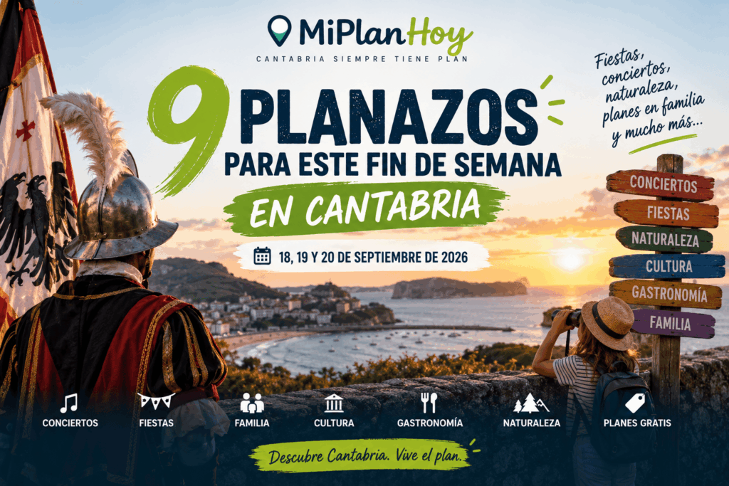 9 planazos para este fin de semana en Cantabria: 18, 19 y 20 de septiembre de 2026