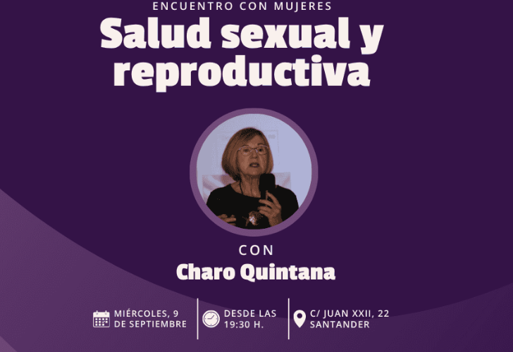 Encuentro con Charo Quintana: salud sexual y reproductiva