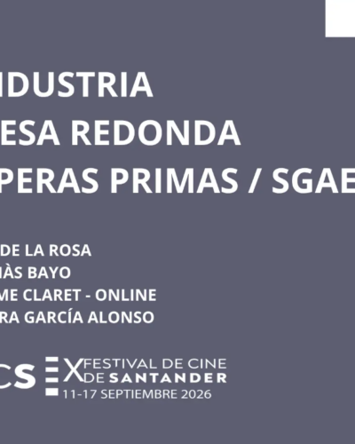 Mesa redonda Óperas primas y SGAE en el Festival de Cine de Santander