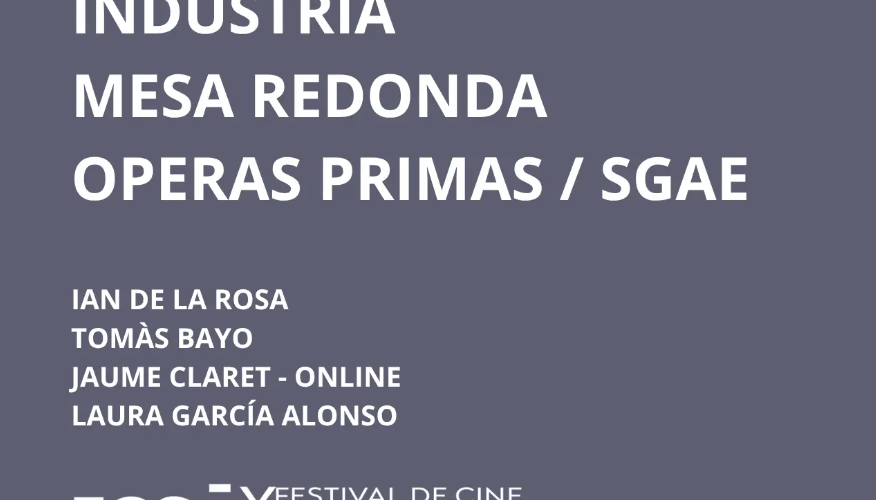 Mesa redonda Óperas primas y SGAE en el Festival de Cine de Santander