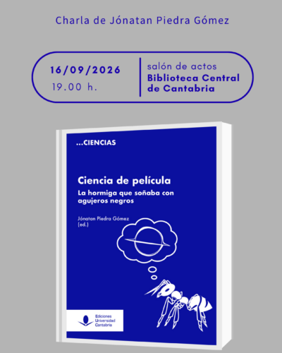 Charla: Ciencia de película. La hormiga que soñaba con agujeros negros