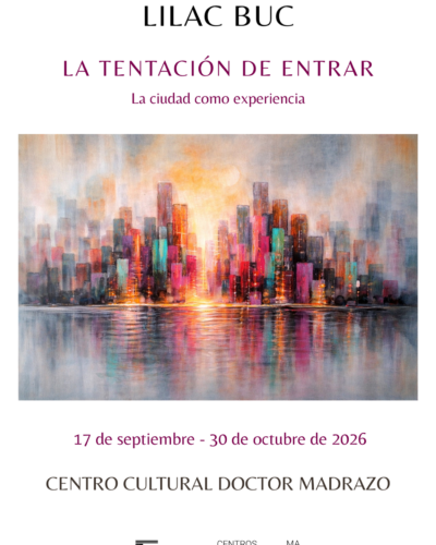 Exposición Lilac Buc: La tentación de entrar en Doctor Madrazo
