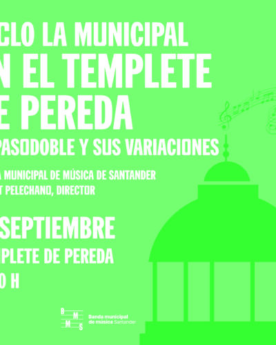 La Municipal en el Templete de Pereda: El pasodoble