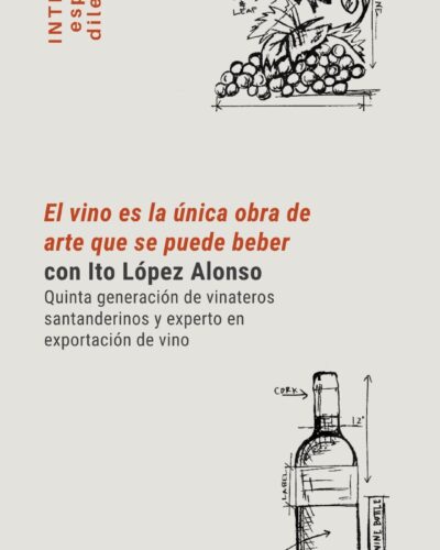 Cena con Ito López-Alonso: El vino como obra de arte