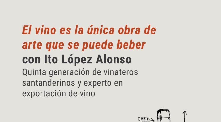 Cena con Ito López-Alonso: El vino como obra de arte
