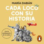 María Dabán presenta su libro Cada loco con su historia