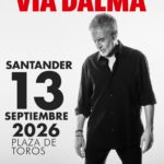 Sergio Dalma en La Plaza Santander 2026: Gira Ritorno a Vía Dalma