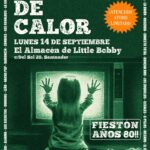 Fiesta Años 80 con Escuela de Calor en El Almacén de Little Bobby
