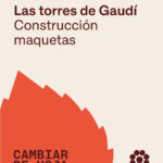 Taller de construcción de maquetas en El Capricho de Gaudí