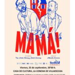 Mamá — La Machina Teatro en Casa de Cultura Villaescusa