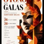 Otoño en Galas — Temporada de teatro en Espacio Escénico Santiago Galas