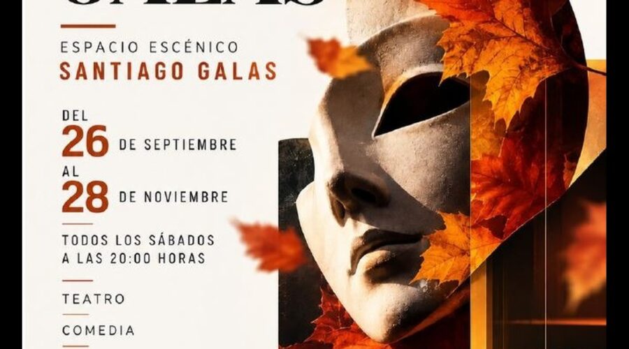 Otoño en Galas — Temporada de teatro en Espacio Escénico Santiago Galas