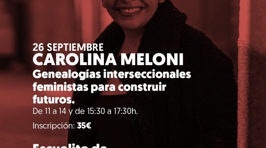 Taller Carolina Meloni: genealogías feministas en La Vorágine