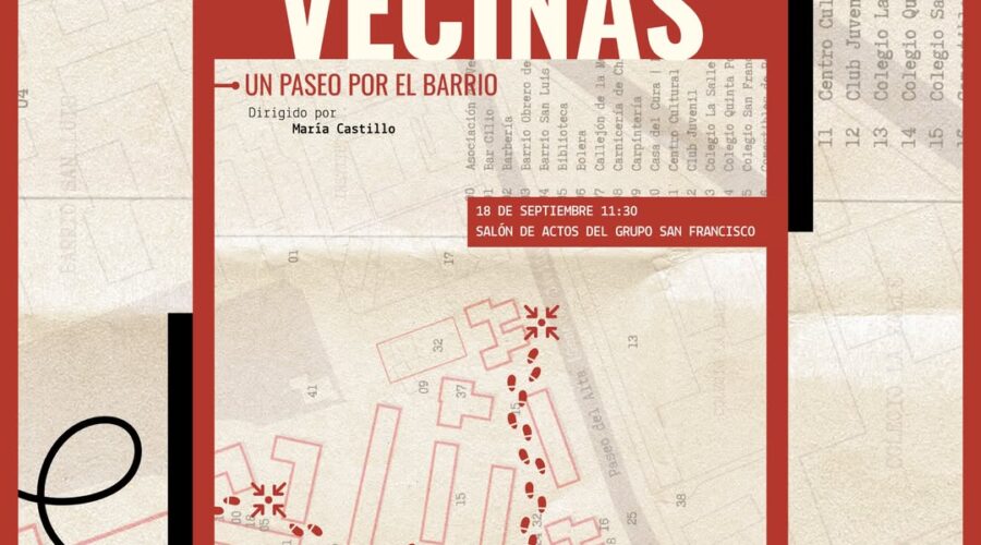 «Vecinas, un paseo por el barrio» con Escena Miriñaque