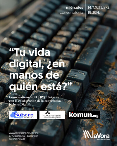 Tu vida digital, charla de Nuberu Digital en La Vorágine