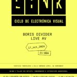 Boris Divider: Electrónica Visual en La Fábrica de Creación