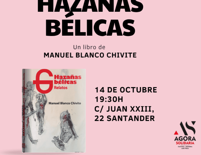 Presentación del libro Hazañas Bélicas en Ágora Solidaria