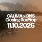 CALIMA x BNS Closing Rooftop