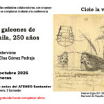 Los galeones de Manila, 250 años en Ateneo de Santander