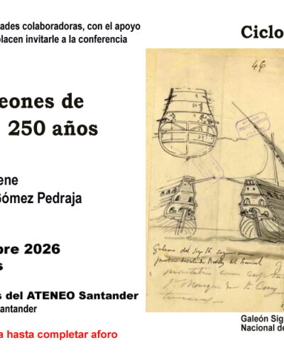 Los galeones de Manila, 250 años en Ateneo de Santander