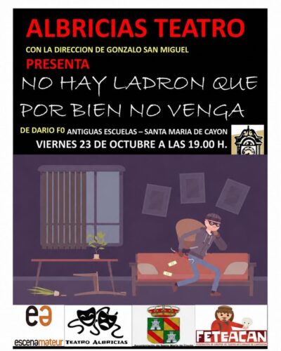 No hay ladrón que por bien no venga en Antiguas Escuelas