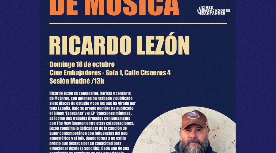 Ricardo Lezón en directo en Cines Embajadores Santander
