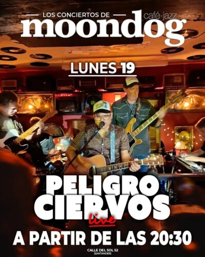 Peligro Ciervos en directo en Moondog Santander