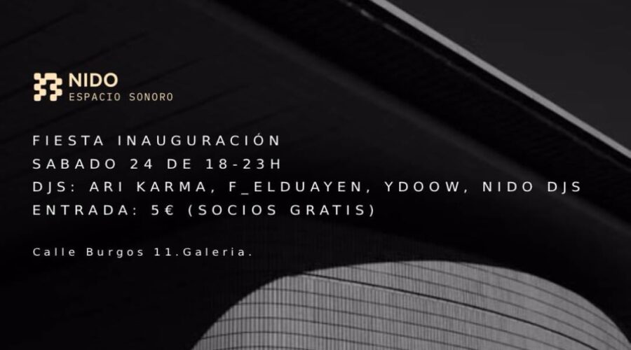 Fiesta de inauguración con DJs en Nido Espacio Sonoro
