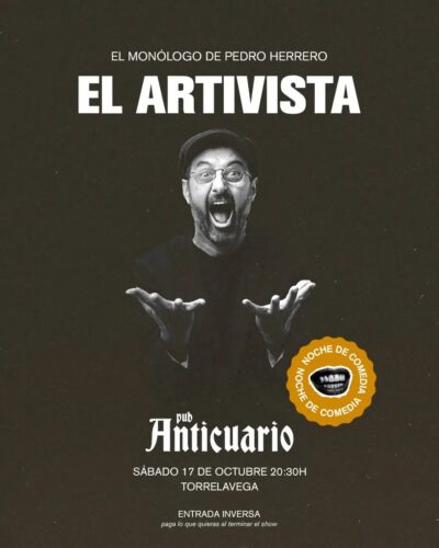 El Artivista — Pedro Herrero en Pub Anticuario, Torrelavega