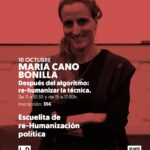 Después del algoritmo: taller con María Cano en La Vorágine