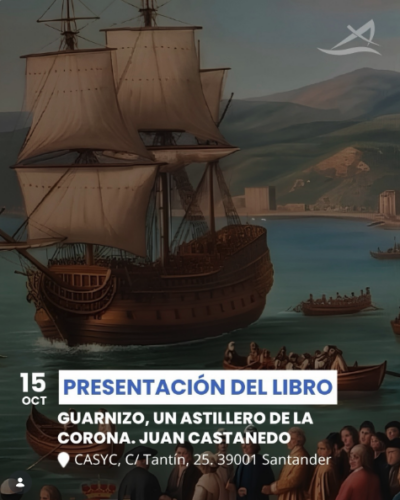 Presentación del libro «Guarnizo, un astillero de la Corona»