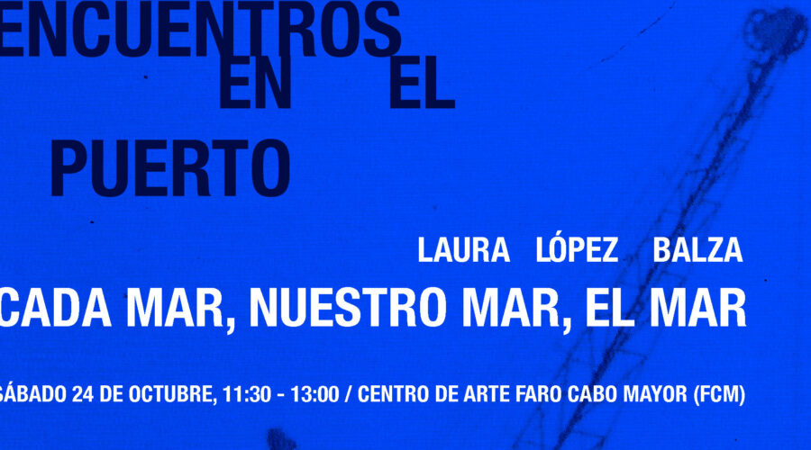 Encuentros en el Puerto con Laura López Balza