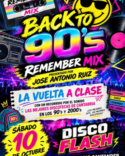 Fiesta Disco Flash: Back to 90’s en Escenario Santander