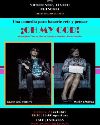«Oh my God!»: comedia teatral en Escena La Clave